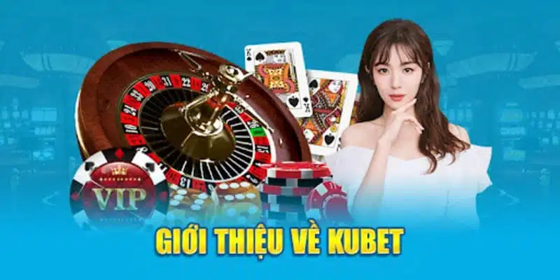 Kubet11 sở hữu nhiều giấy phép hoạt động