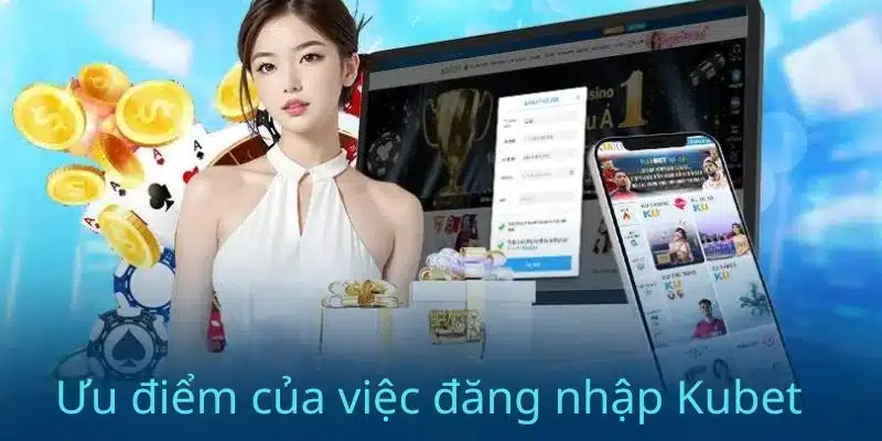 Những ưu điểm của việc đăng nhập vào hệ thống