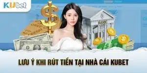 Rút tiền kubet